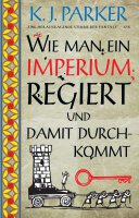 Wie man ein Imperium regiert und damit durchkommt von K....