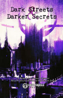 Dark Streets & Darker Secrets Hardcover