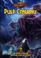 Cthulhu: Pulp Cthulhu (Hardcover)