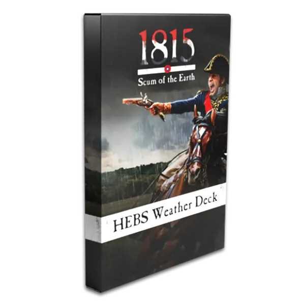 1815 Scum of the Earth: HEBS Weather Deck Expansion