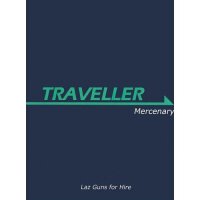 Traveller Mercenary book 1 - Laz guns for Hire