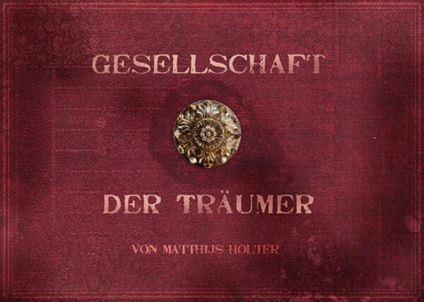 Gesellschaft der Träumer