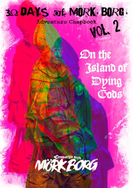30 Days of MÖRK BORG Adventure Chapbook Volume 2