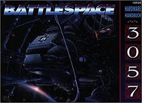 Classic Battletech: Hardware-Handbuch 3057  Battlespace