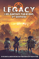 Legacy Life: Among the Ruins 2nd. Edition