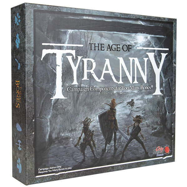 Too Many Bones The Age of Tyranny