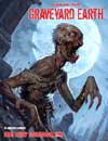 Dead Reign RPG Sourcebook 5 Graveyard Earth