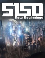 5150 RPG Core New Beginnings