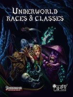 PATHFINDER UNDERWORLD RACES & CLASSES