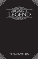 Arcania of Legend Elementalism