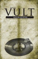 Deus Vult Shadow Societies
