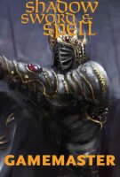 Shadow Sword & Spell GAMEMASTERS GUIDE