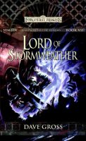 Lord of Stormweather: Sembia: Gateway to the Realms, Book...