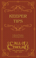 Call of Cthulhu: Keeper Tips Book Collected Wisdom