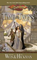 Time of the Twins Dragonlance Novel: Legends Vol. 1...