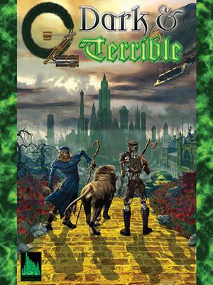 Oz Dark & Terrible Core Rulebook