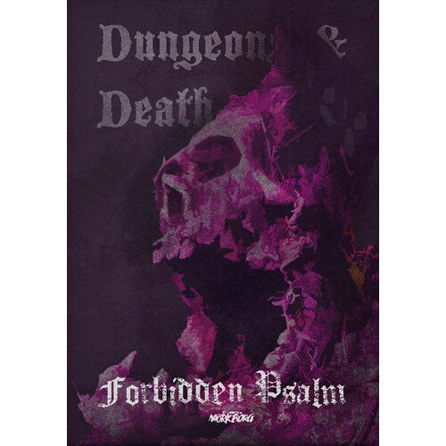 Mörk Borg RPG Forbidden Psalm Dungeons & Death
