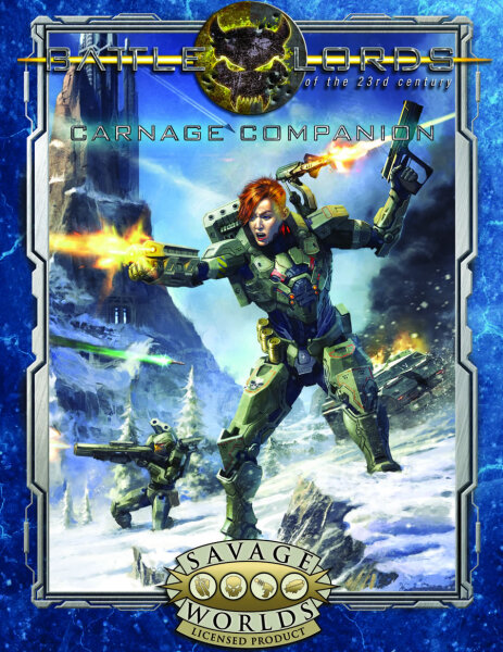 Battlelords of the 23rd Century RPG for Savage Worlds Carnage Companion