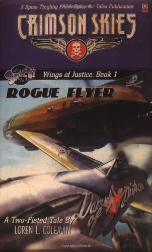 Wings of Justice: Rogue Flyer (Crimson Skies)