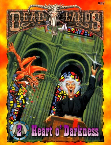 Deadlands Classic: Heart o’ Darkness (Devil’s Tower #2)