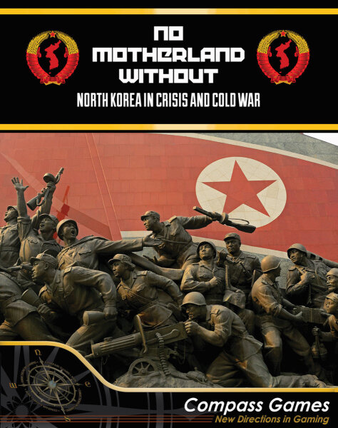 No Motherland Without: North Korea in Crisis and Cold War
