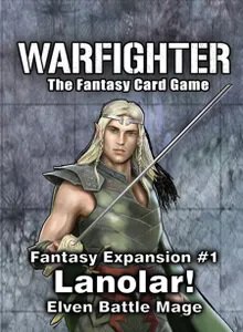 Warfighter Fantasy Expansion 1 Lanolar! Elven Battle Mage