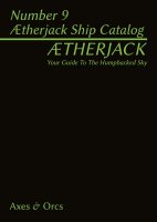 Aetherjacks Almanac Number 9 Aetherjack Ship Catalog