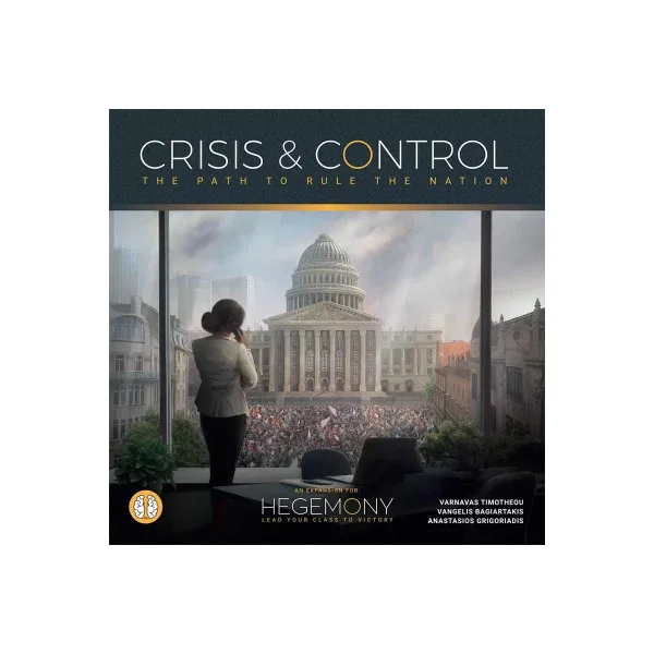 Hegemony: Crisis & Control