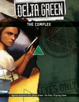 DELTA GREEN The Complex