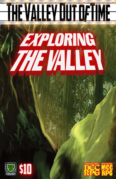 DCC/MCC RPG The Valley out of Time Part 2 Exploring the Valley