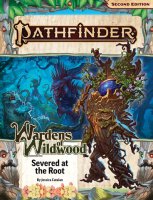 Pathfinder Adventure Path: Severed at the Root (Wardens...