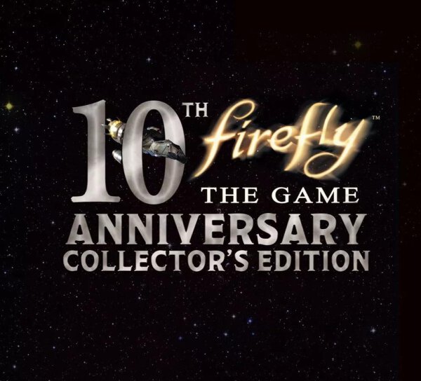 Firefly The Game - 10th Anniversary Collectors Edition - english version