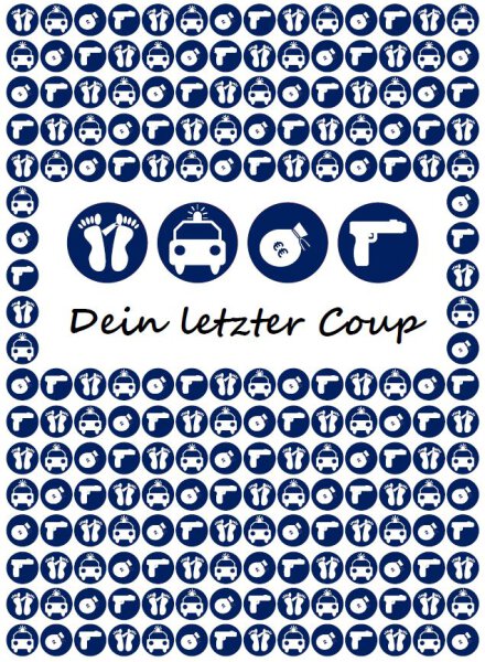 Dein letzter Coup – Krimi-Dinner Spiel für 4 Personen (deutsch)