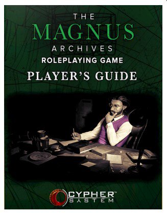 The Magnus Archives RPG Players Guide (Cypher System) (english)