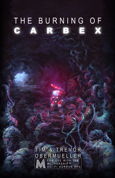 Mothership RPG The Burning of Carbex (english)