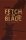 Fetch my Blade RPG (english)