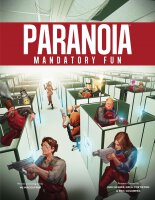 Paranoia Mandatory Fun