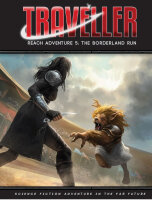 Traveller Reach Adventure 5 The Borderland Run (english)