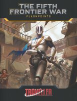 Traveller The Fifth Frontier War Flashpoints