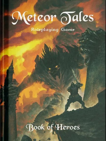 Meteor Tales RPG Core Rules Book of Heroes