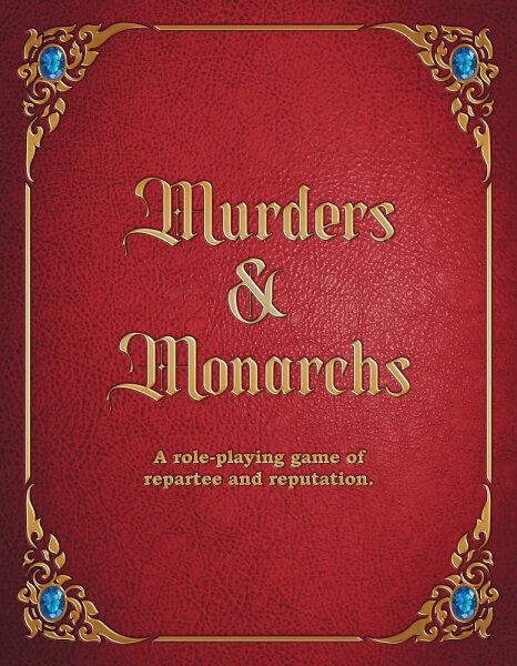 Murders & Monarchs RPG