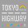 Tokyo Highway Rainbow City