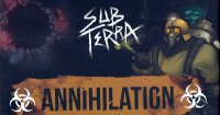 Sub Terra Annihilation