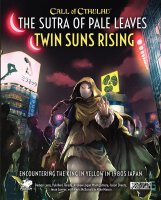 Call of Cthulhu The Sutra of Pale Leaves Twin Suns Rising