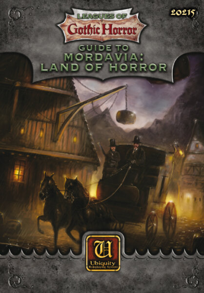 Leagues of Gothic Horror Guide to Mordavia Land of Horror (Ubiquity)