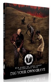 Old Gods of Appalachia RPG Dig Your Own Grave