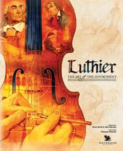 Luthier The Art of the Instrument