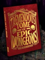The Tremendous Tome of Epic Dungeons