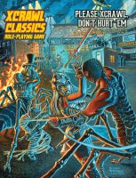 Xcrawl Classics No. 3 Please Xcrawl! Don’t Hurt...