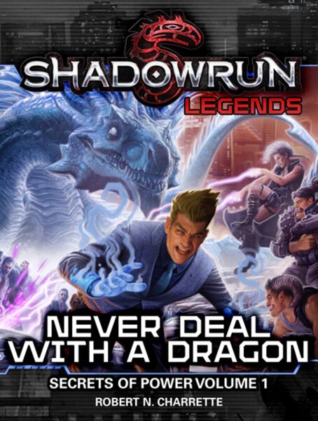 Shadowrun Never Deal with a Dragon Premium Hardback (english)